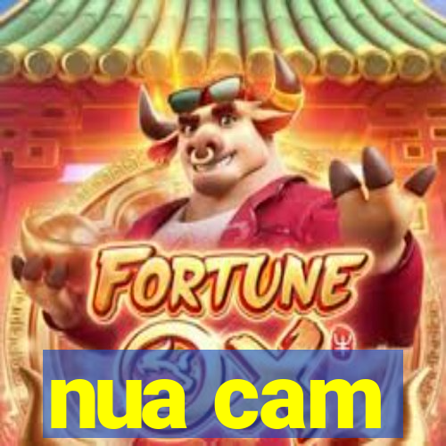 nua cam